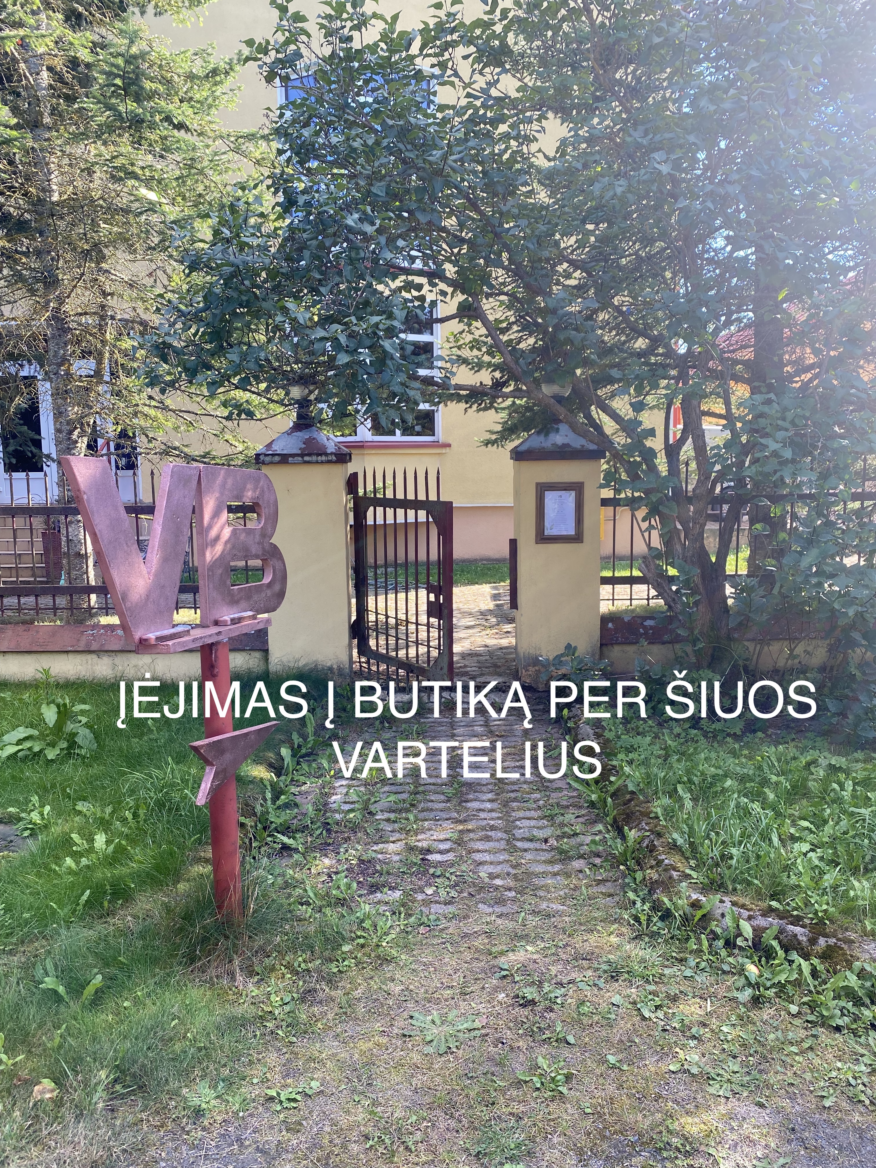 ĮĖJIMAS Į BUTIKO TERITORIJĄ